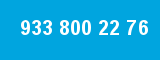 933 800 22 76
